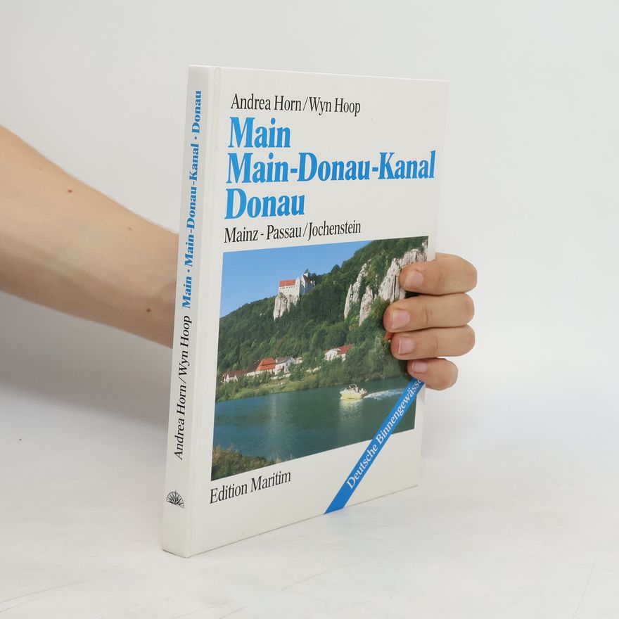 Andrea Horn Main, Main-Donau-Kanal, Donau