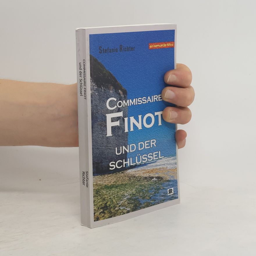 Stefanie Richter Commissaire Finot und der Schlüssel