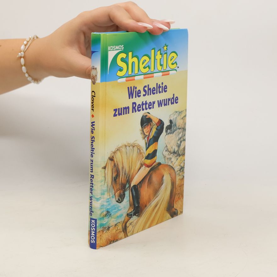 Peter Clover Wie Sheltie zum Retter wurde