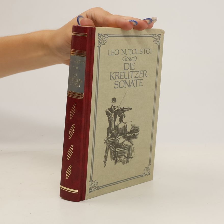 Lew Nikolajewitsch Tolstoi Die Kreutzersonate