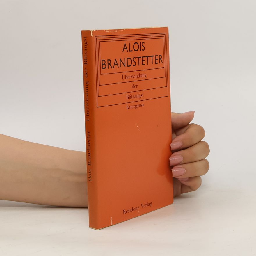 Alois Brandstetter Überwindung der Blitzangst