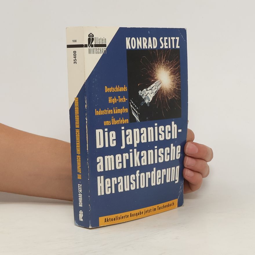 Konrad Seitz Die japanisch-amerikanische Herausforderung