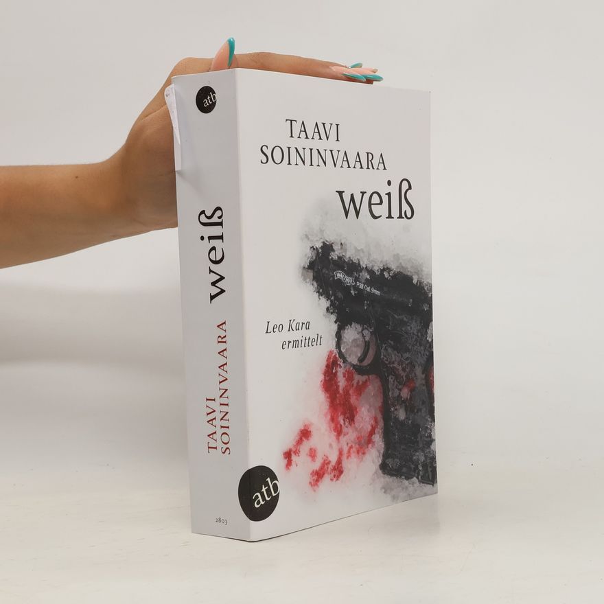 Taavi Soininvaara Weiß / Leo Kara ermittelt Bd.2