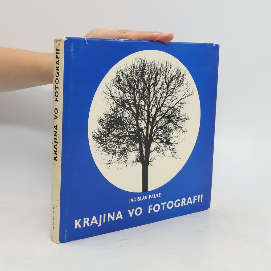 Ladislav Paule Krajina vo fotografii