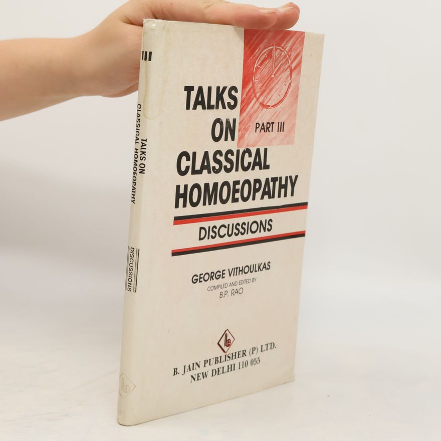 George Vithoulkas Talks on Classical Homoeopathy III