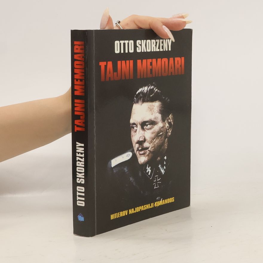 Otto Skorzeny Tajni memoari