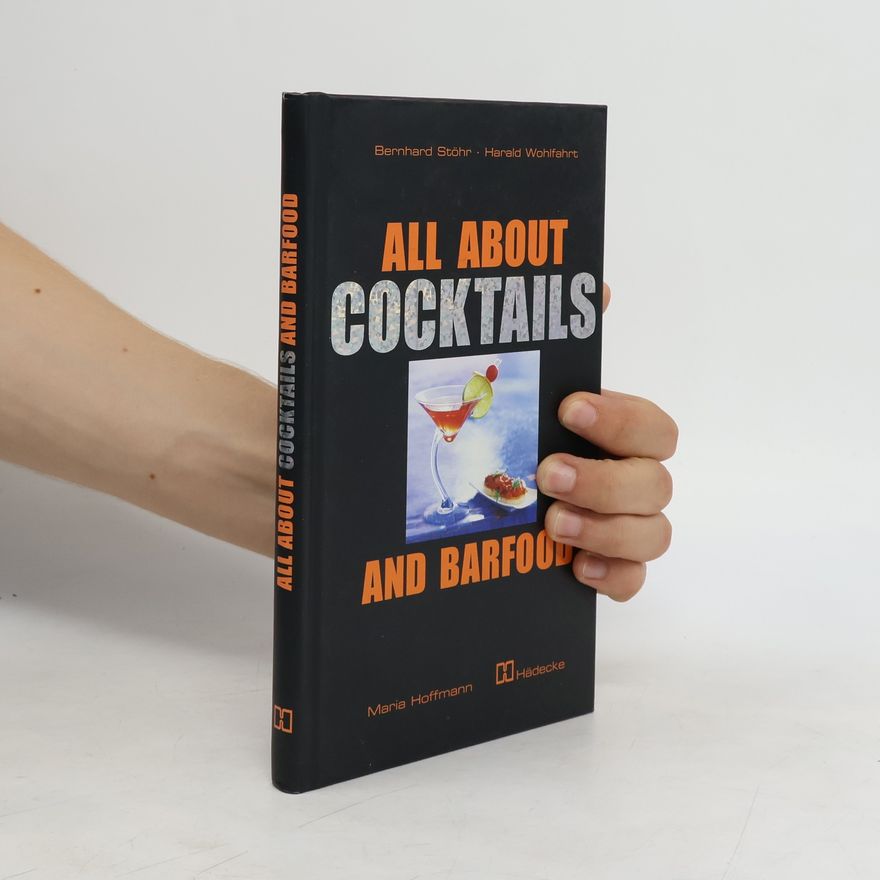 Bernhard Stöhr All about cocktails and barfood
