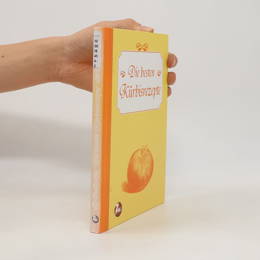 Autorenkollektiv Die besten Kürbisrezepte. Nostalgische Regionenküche