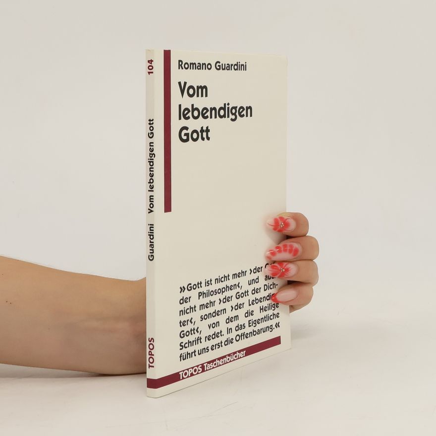 Romano Guardini Vom lebendigen Gott