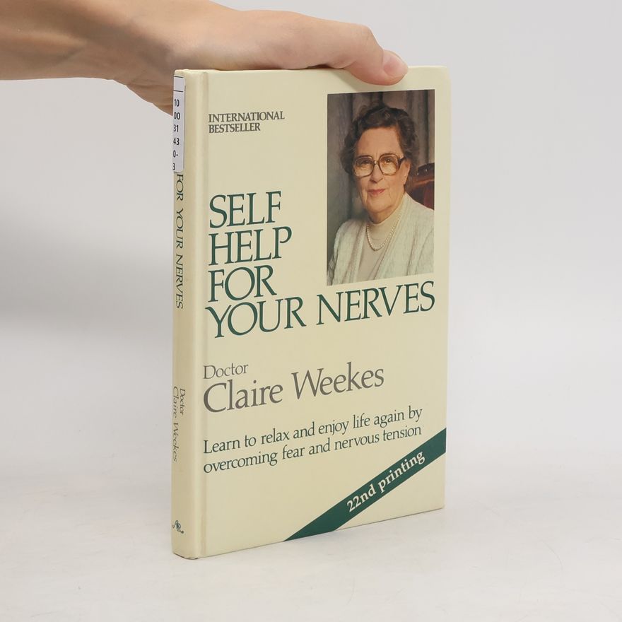 Claire Weekes Self-Help for Your Nerves, 22nd Printing