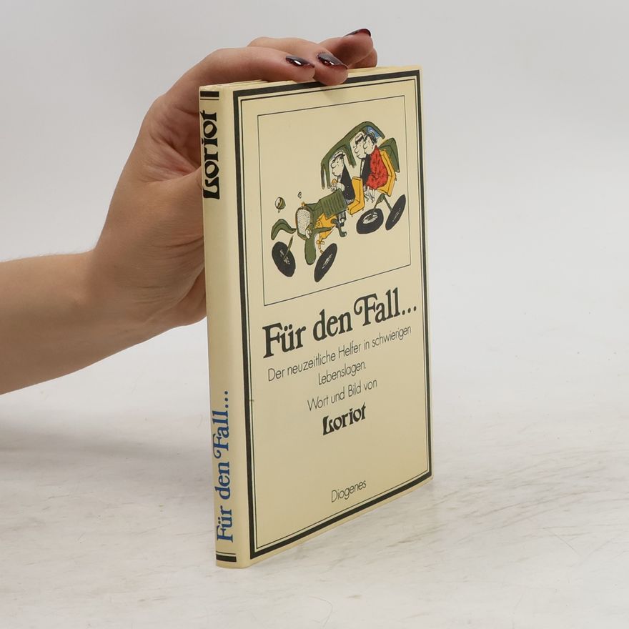 Autorenkollektiv Für den Fall... Der neuzeitliche Helfer in schwierigen Lebenslage