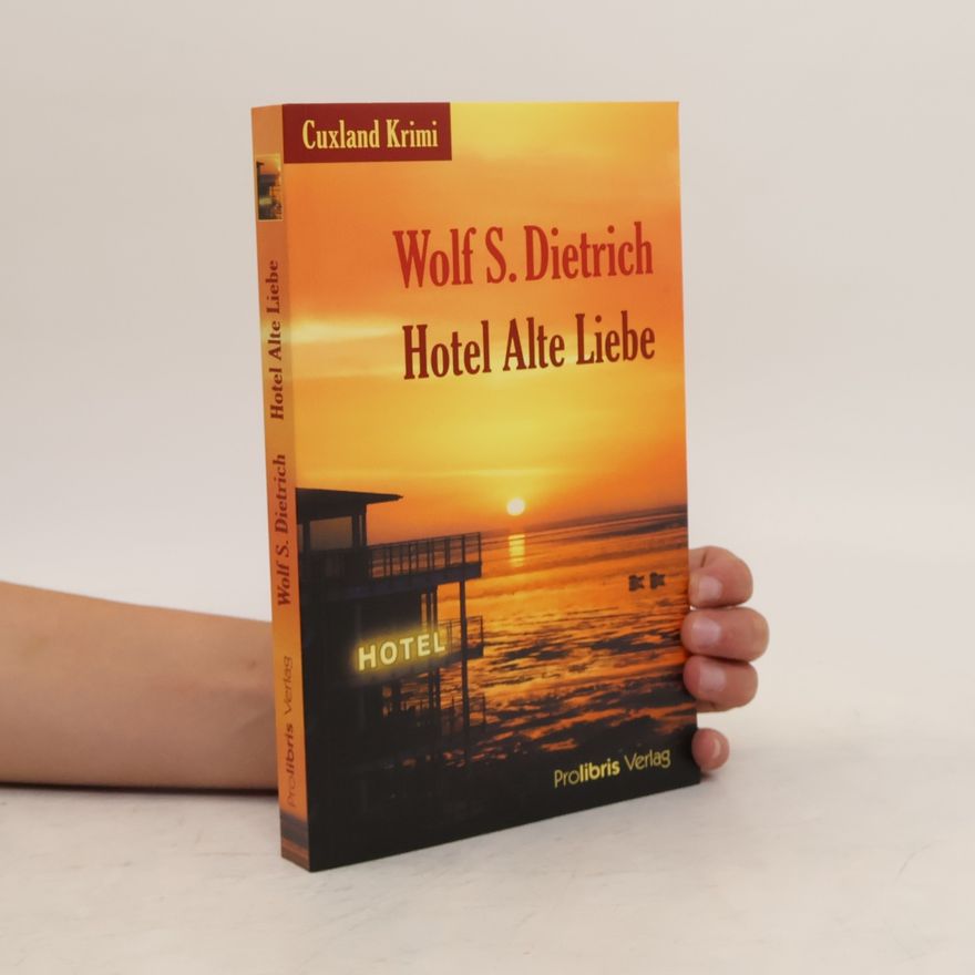 Wolf S. Dietrich Hotel Alte Liebe