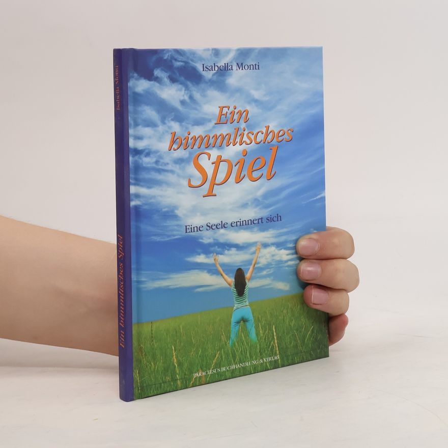 Isabella Monti Ein himmlisches Spiel