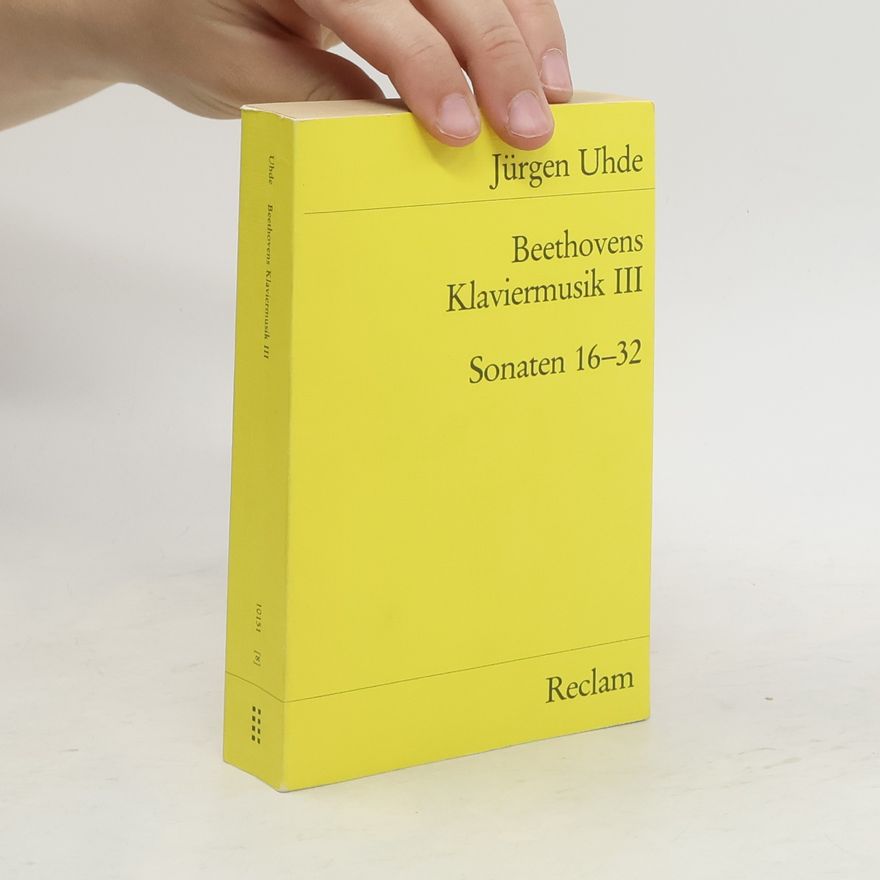 Jürgen Uhde Beethovens Klaviermusik III