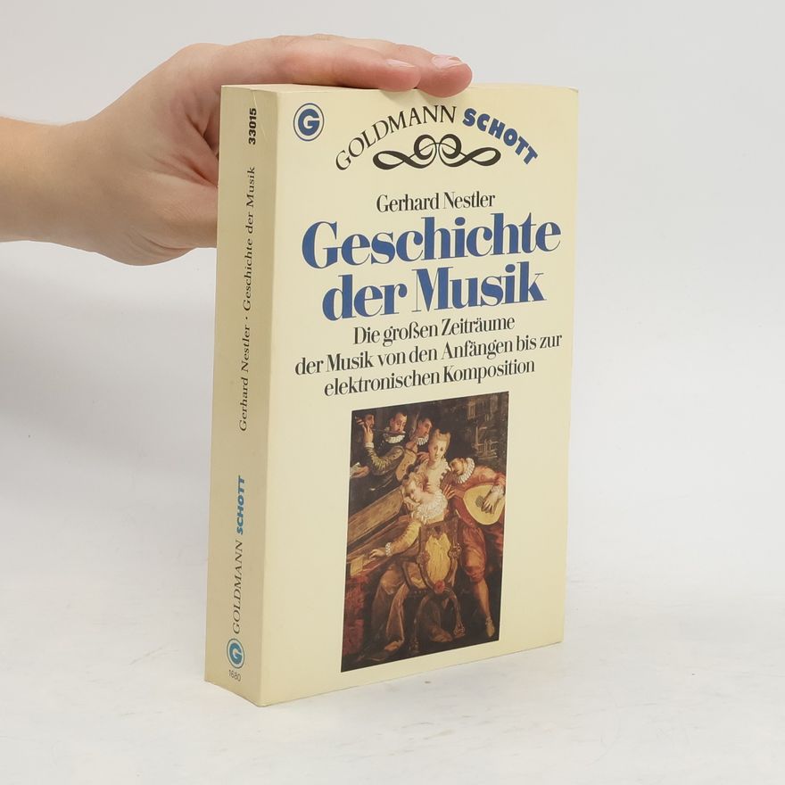 Gerhard Nestler Geschichte der Musik