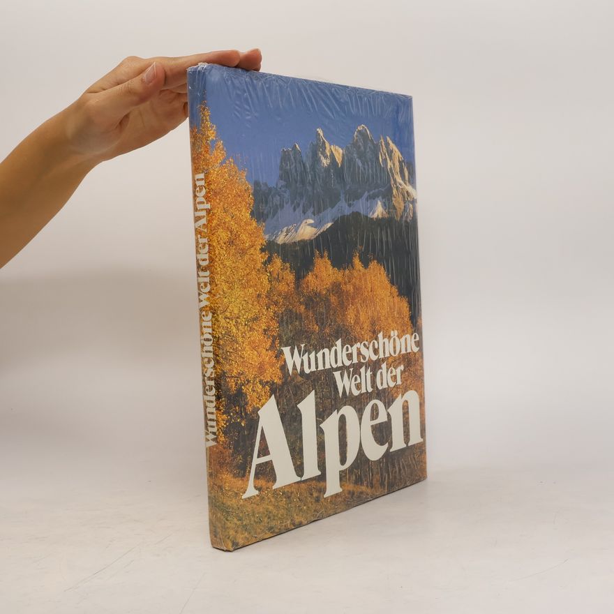 Hubbert Neuwirth Wunderschöne Welt der Alpen