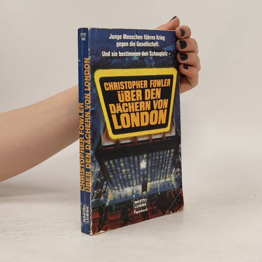 Christopher Fowler Über den Dächern von London