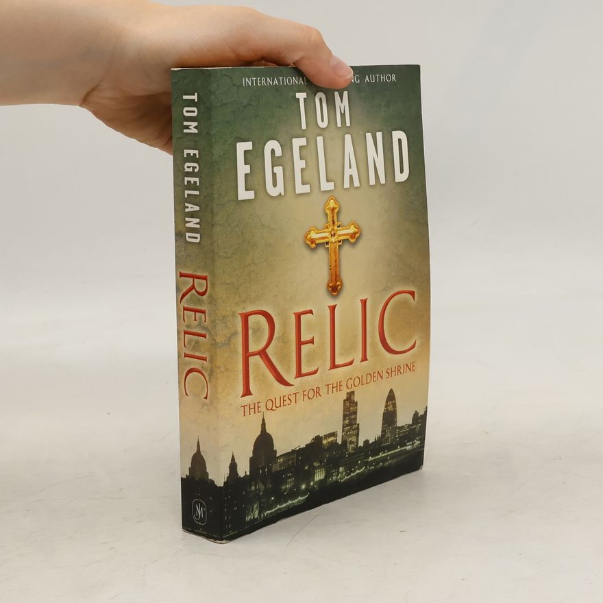 Tom Egeland Relic : the quest for the golden shrine