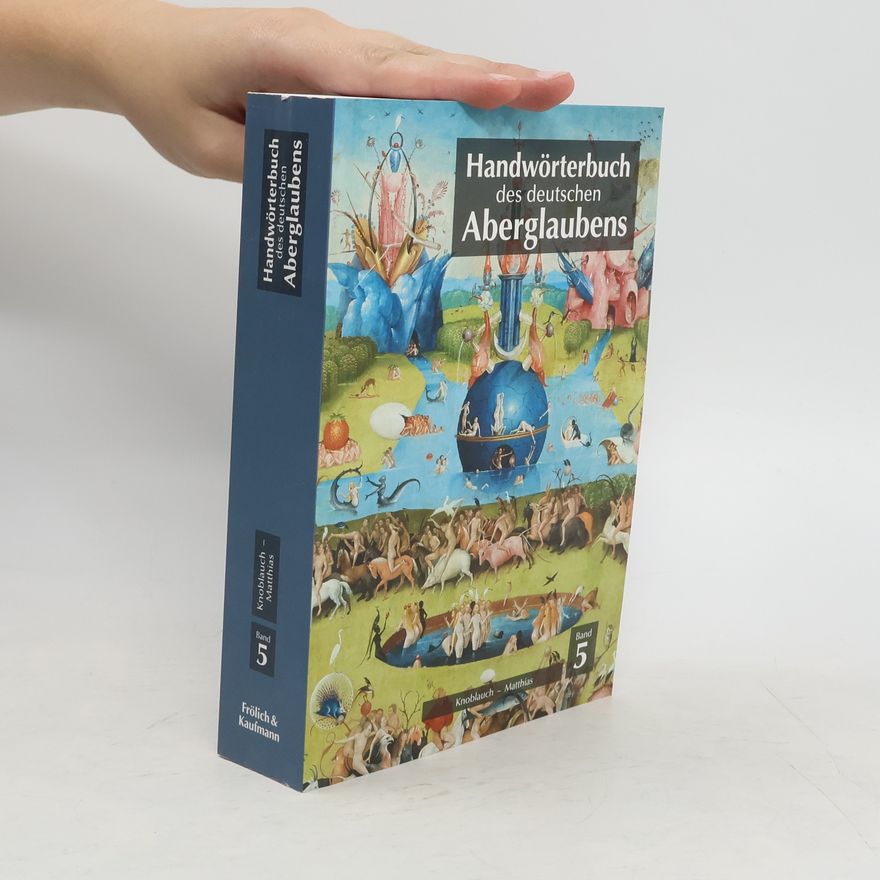 Autorenkollektiv Handwörterbuch des deutschen Aberglaubens 5
