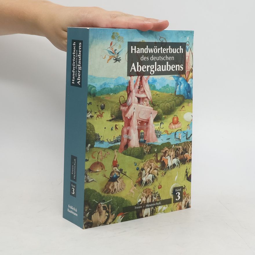 Autorenkollektiv Handwörterbuch des deutschen Aberglaubens 3