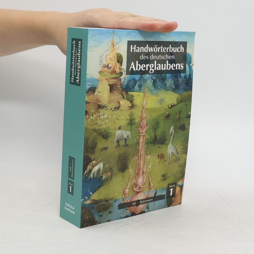 Autorenkollektiv Handwörterbuch des deutschen Aberglaubens Band 1
