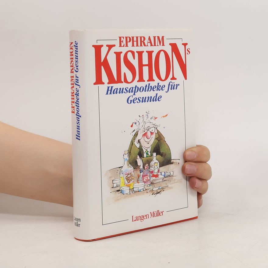 Ephraim Kishon Hausapotheke für Gesunde