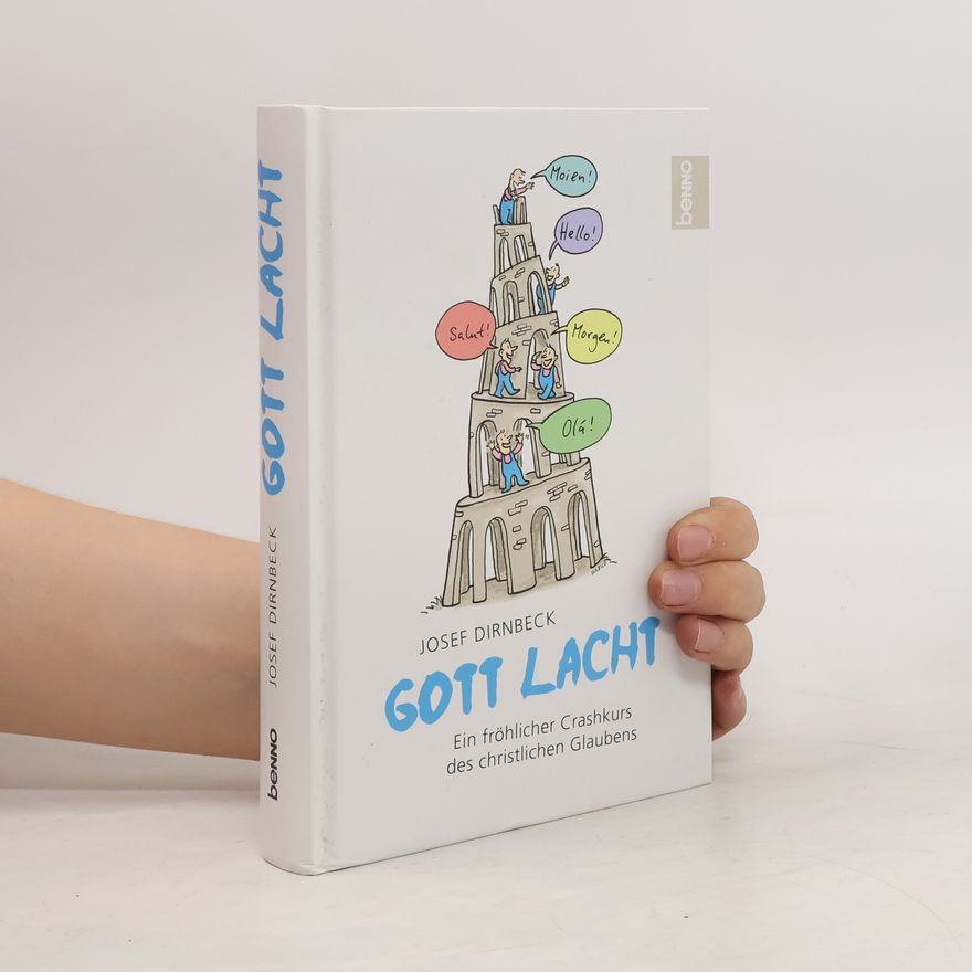 Josef Dirnbeck Gott lacht