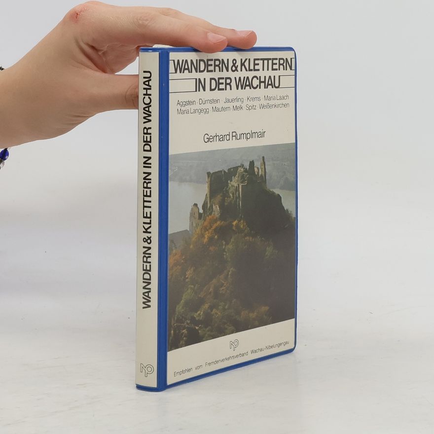 Gerhard Rumplmair Wandern & Klettern in der Wachau