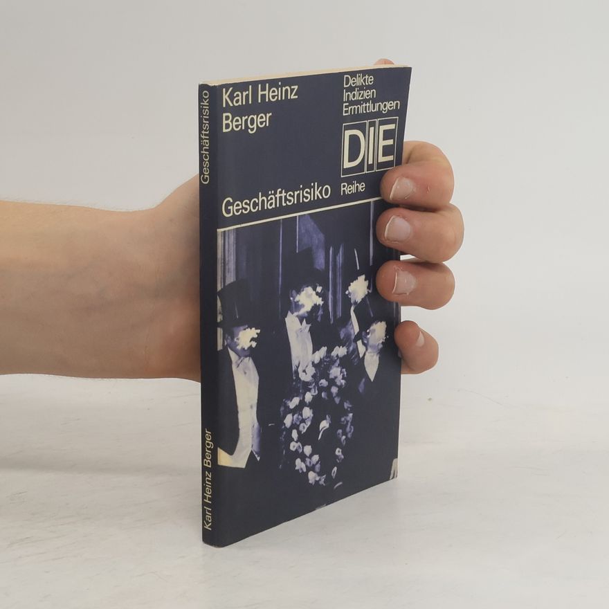 Karl Heinz Berger Geschäftsrisiko