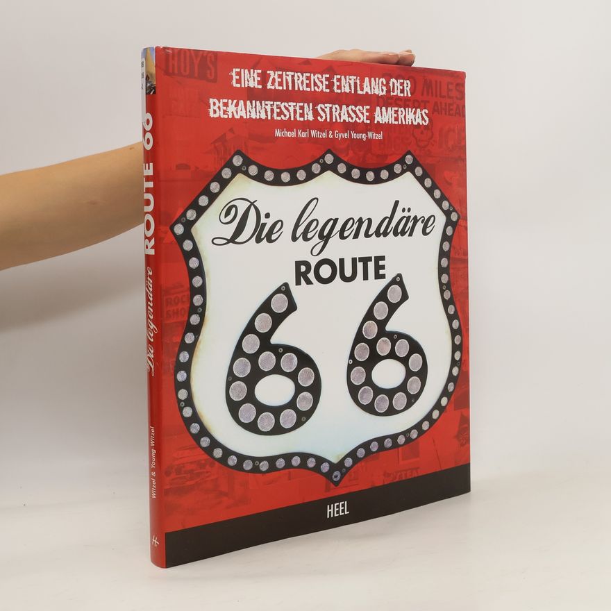 Gyvel Young-Witzel Die legendäre Route 66