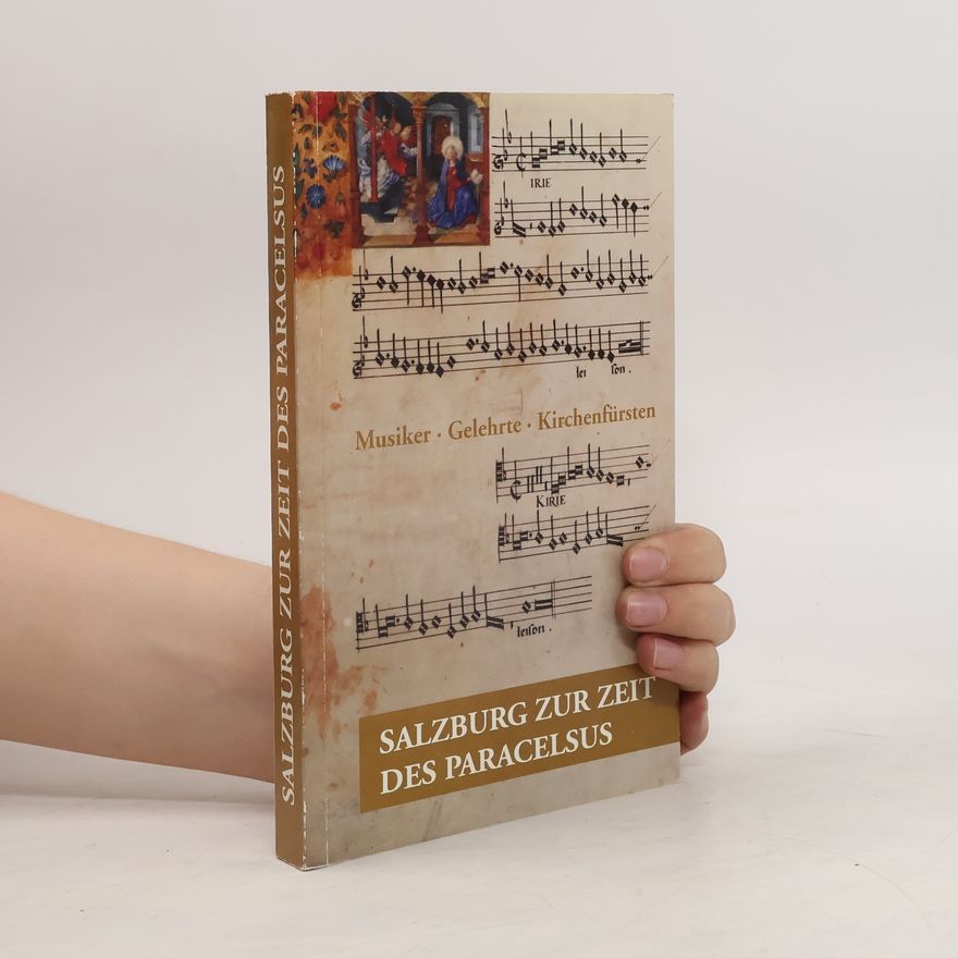 Ernst Hintermaier Salzburg zur Zeit des Paracelsus