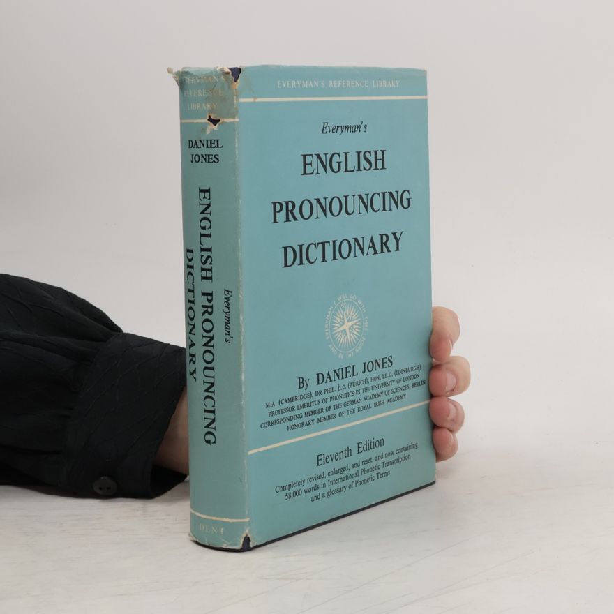 Daniel Jones Everyman’s English Pronouncing Dictionary