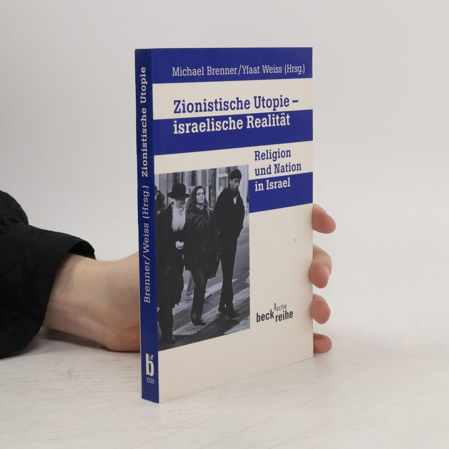 Michael Brenner Zionistische Utopie - israelische Realität