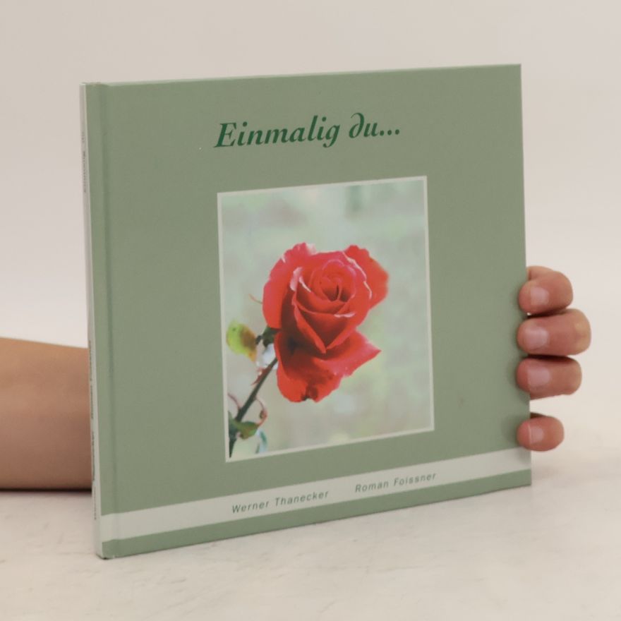 Roman Foissner Einmalig du ...