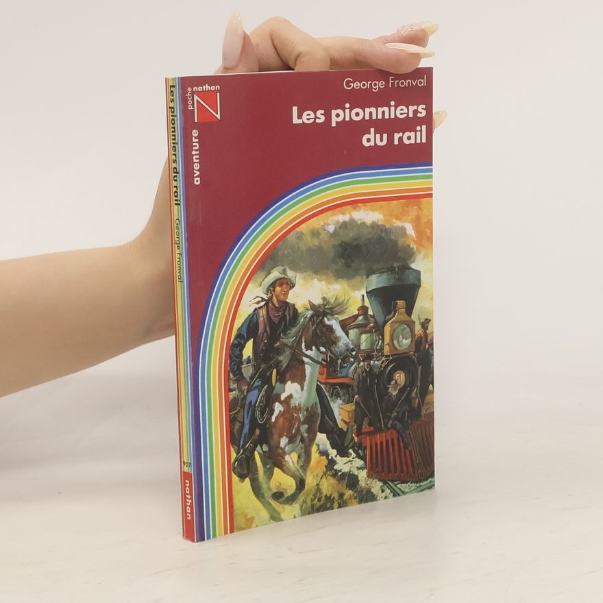George Fronval Les pionniers du rail