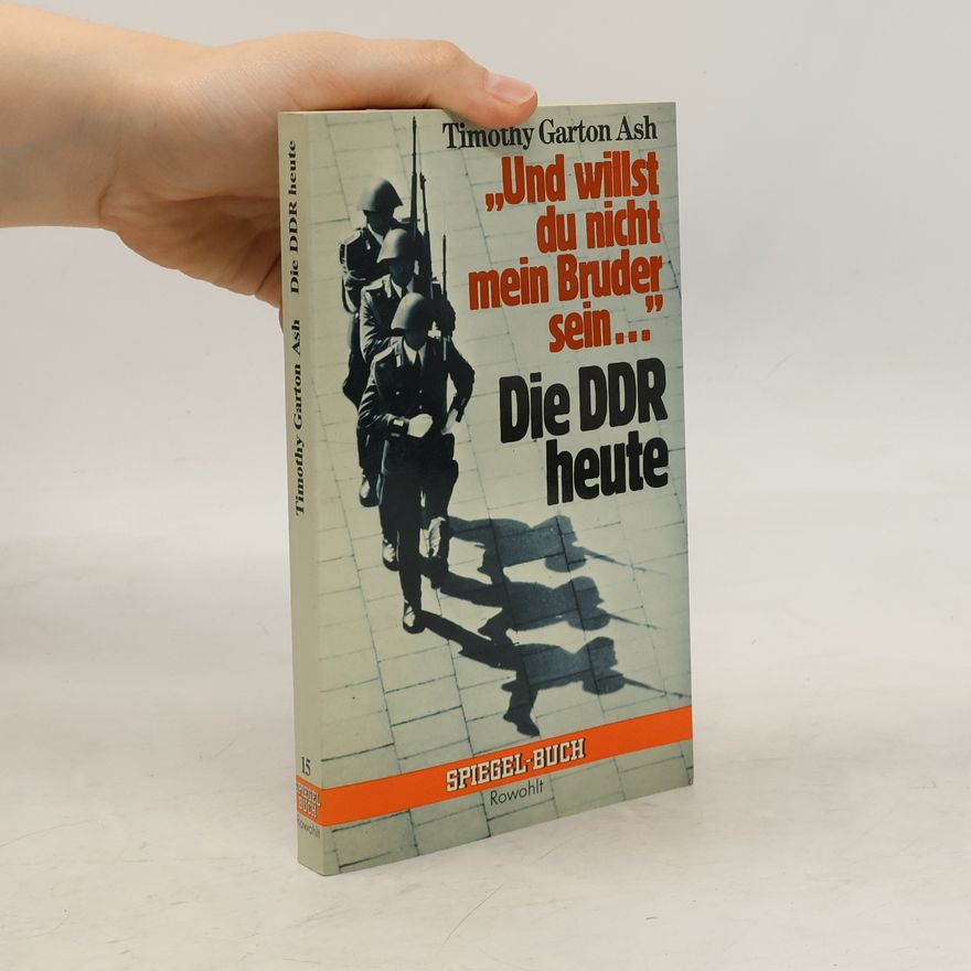 Timothy Garton Ash "Und willst du nicht mein Bruder sein ..."