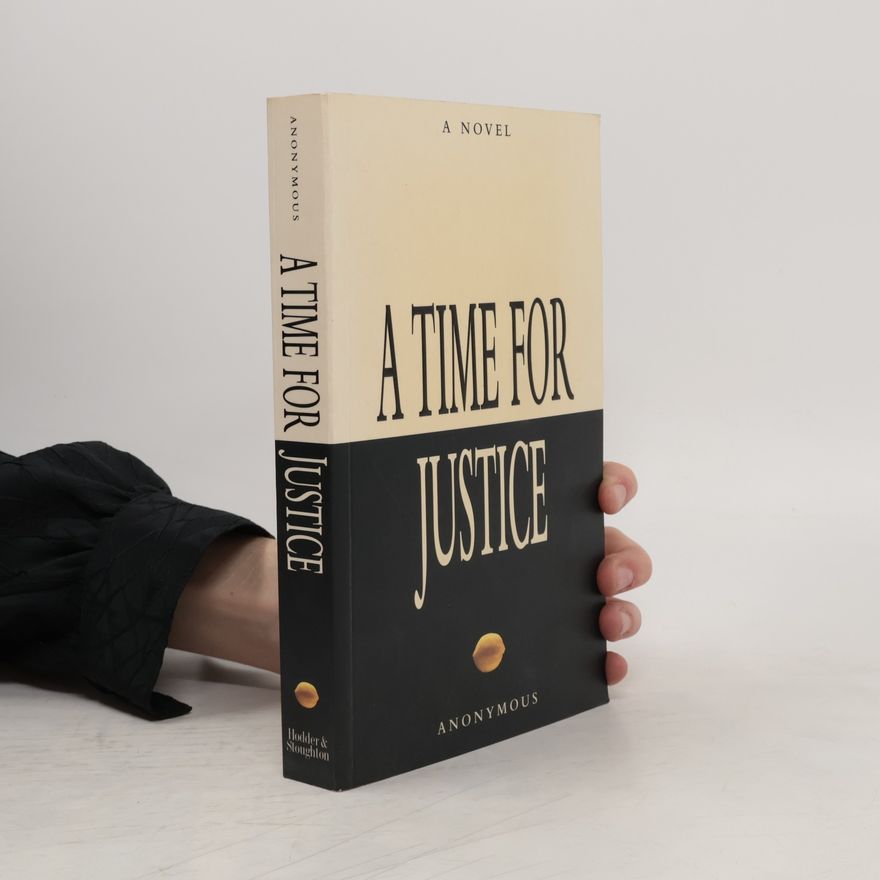 anonym A Time for Justice