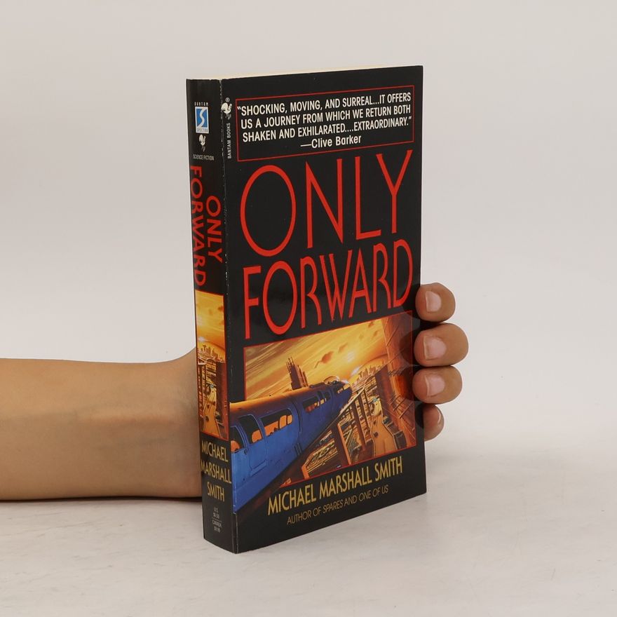 Michael Marshall Smith Only Forward