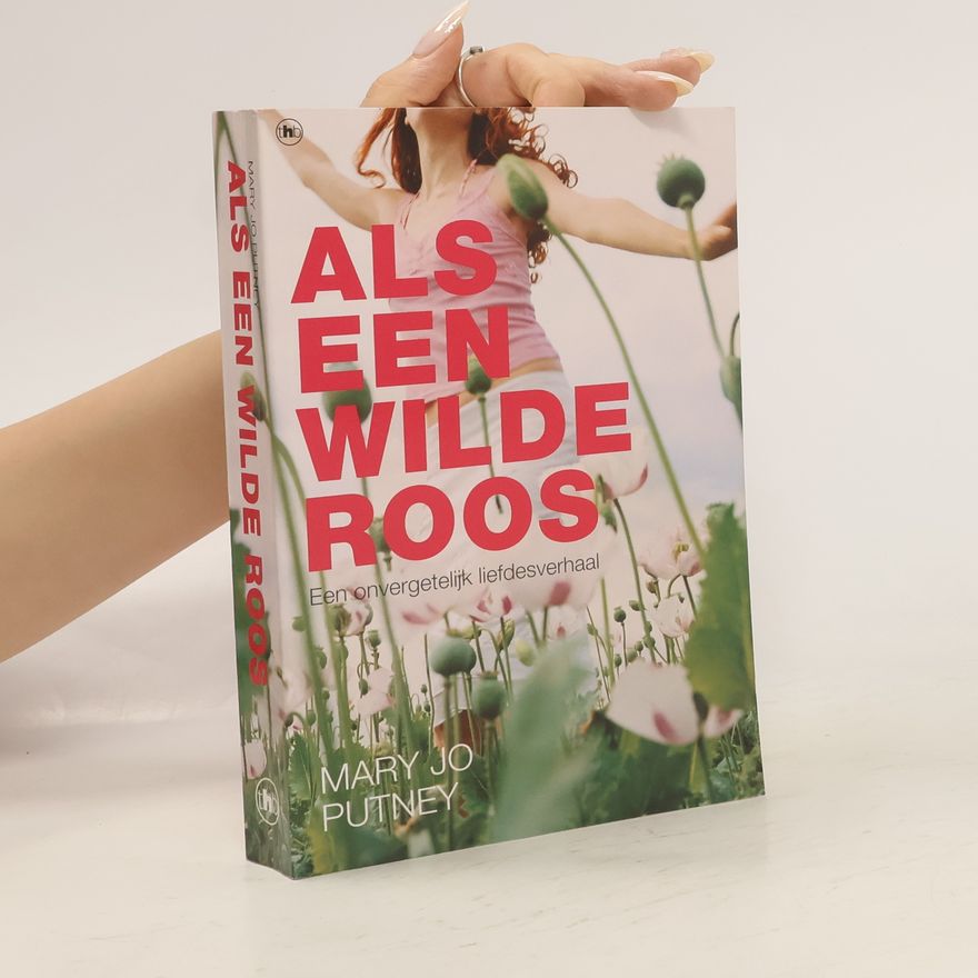 Mary Jo Putney Als een wilde roos