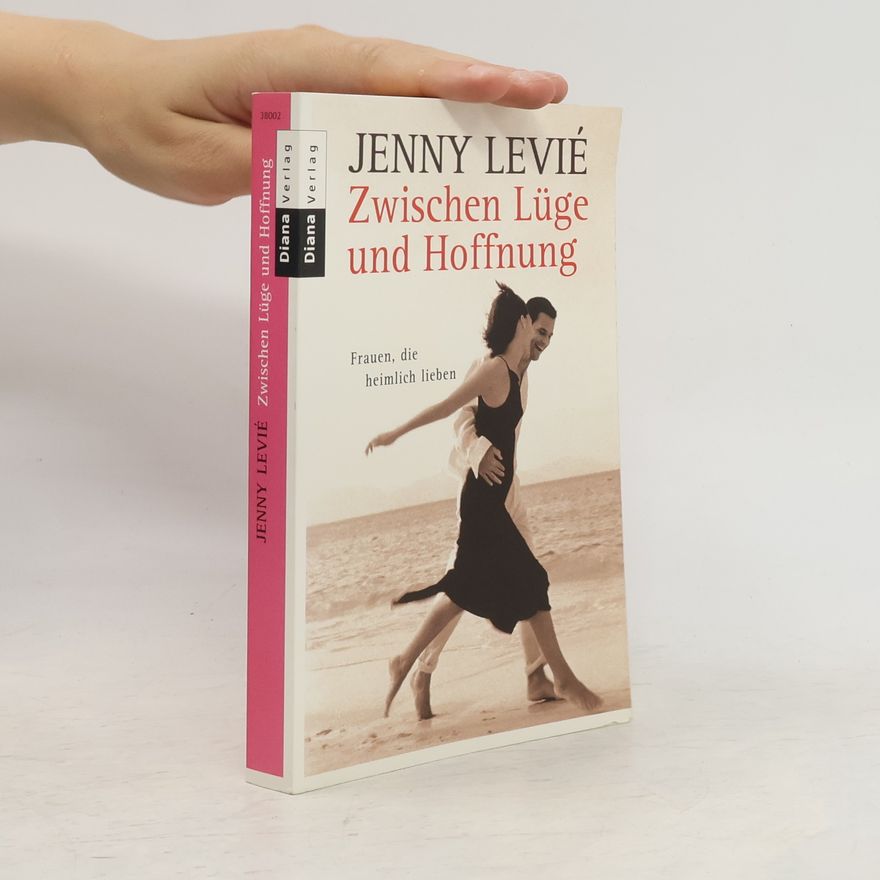 Jenny Levie Zwischen Lüge und Hoffnung