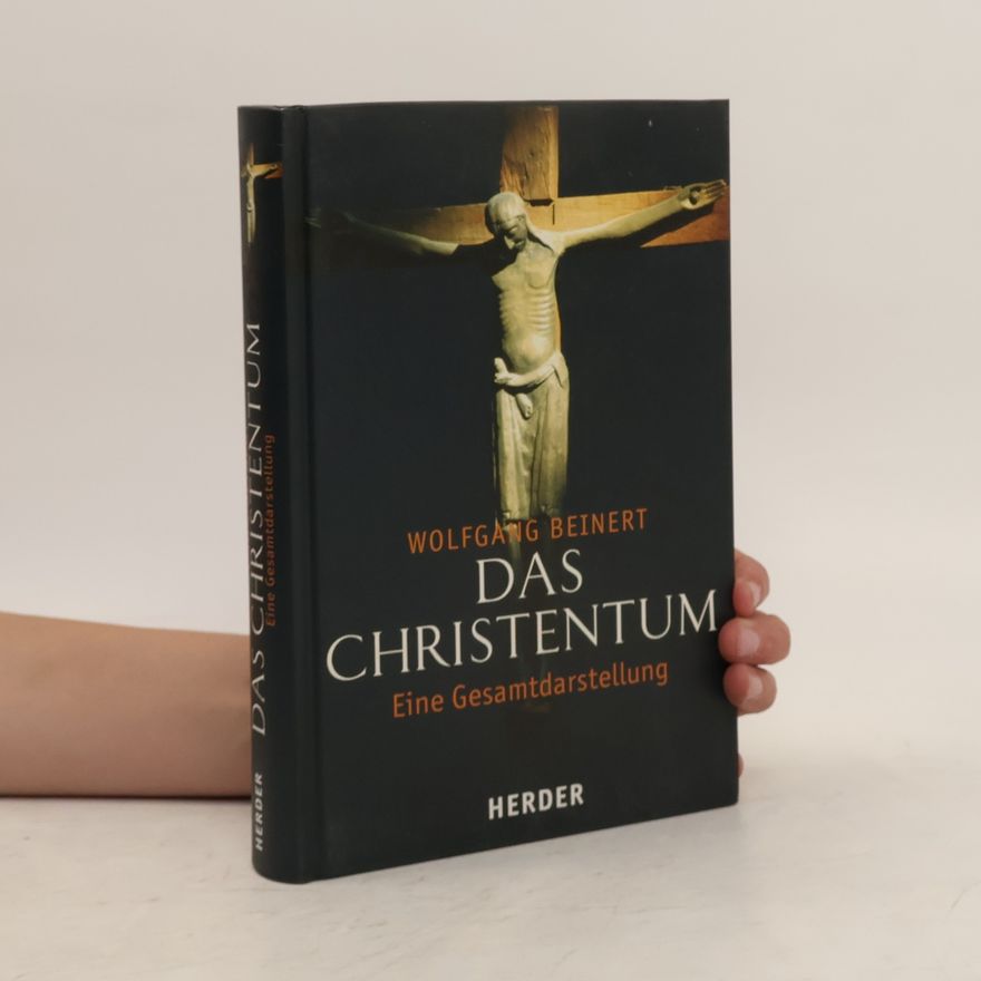 Wolfgang Beinert Das Christentum: Eine Gesamtdarstellung