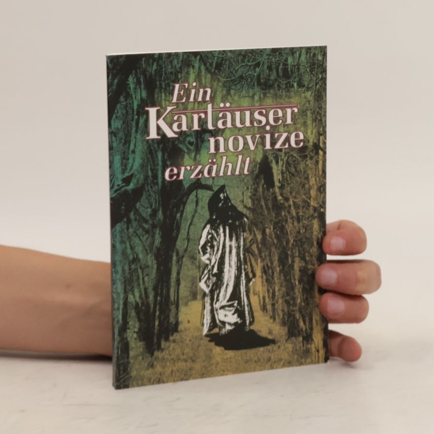 Benno Fischer Ein Kartäuser novize erzählt