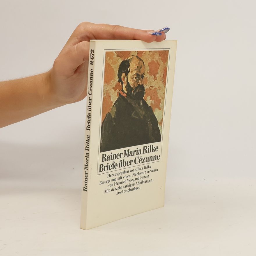 Rainer Maria Rilke Briefe über Cézanne
