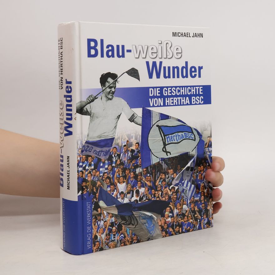 Michael Jahn Blau-weiße Wunder