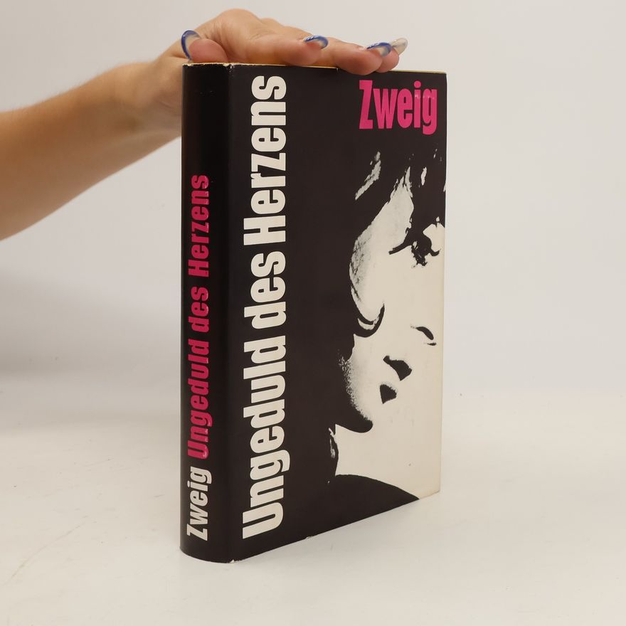 Stefan Zweig Ungeduld des Herzens