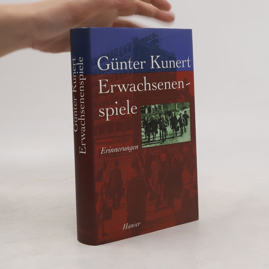 Günter Kunert Erwachsenenspiele