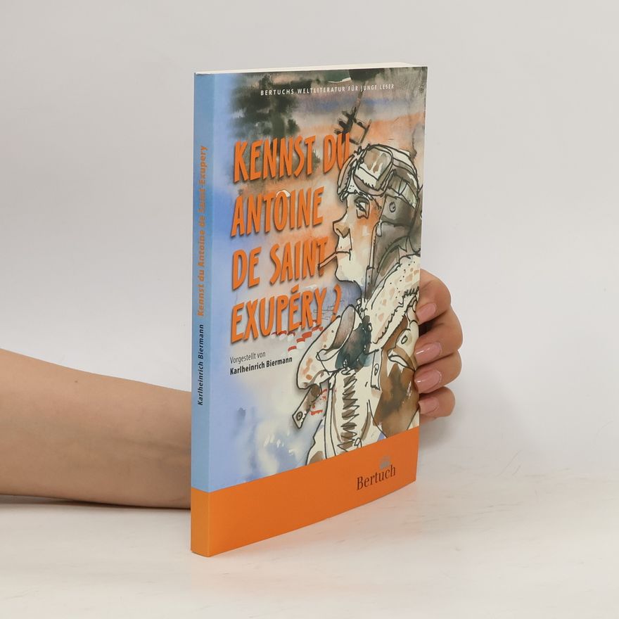 Antoine de Saint-Exupéry Kennst du Antoine de Saint-Exupéry?