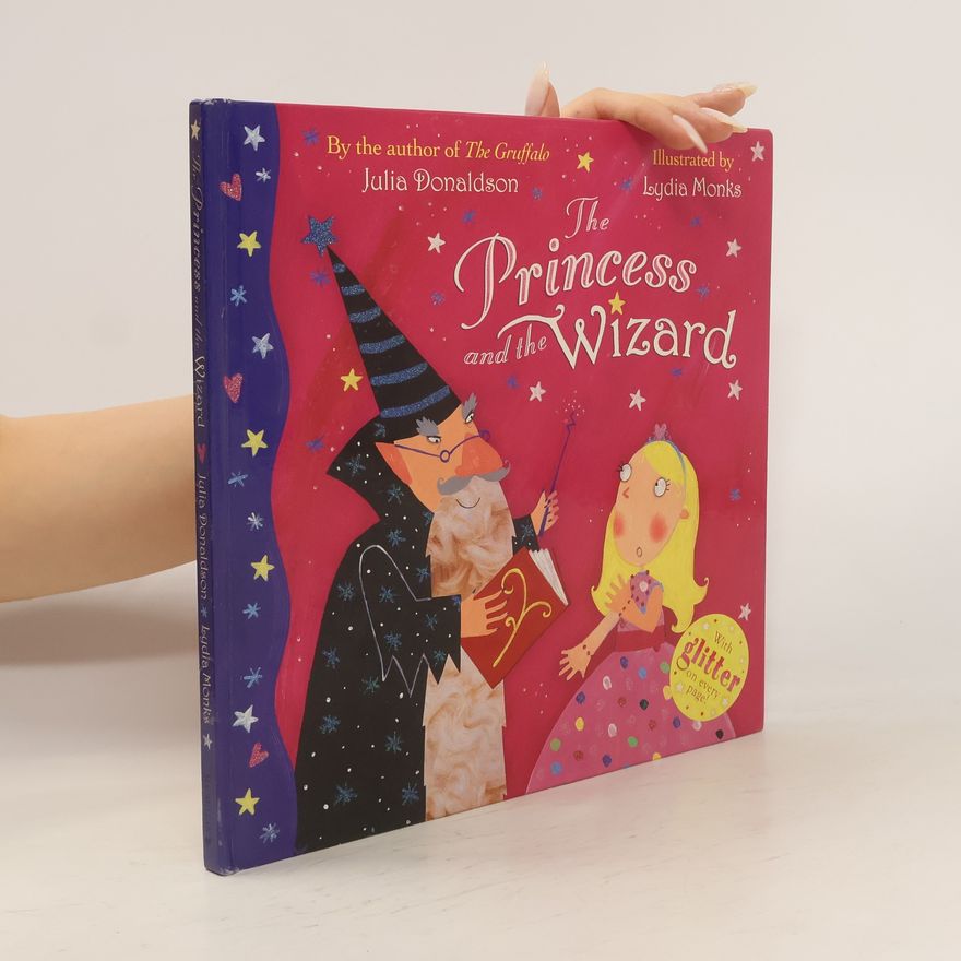 Julia Donaldson The Princess and the Wizard