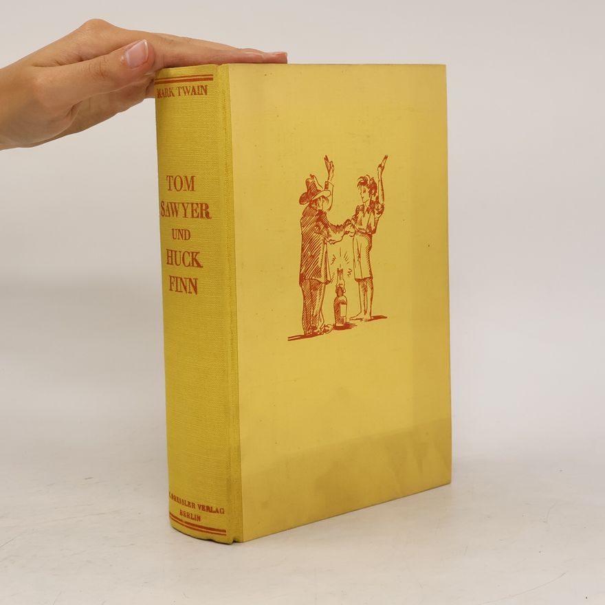 Mark Twain Die Abenteuer des Tom Sawyer und Huckleberry Finn