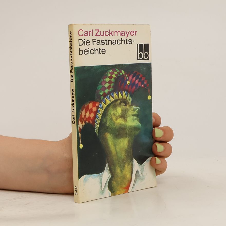 Carl Zuckmayer Die Fastnachtsbeichte